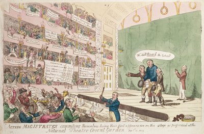 Acting Magistrates committing themselves, being their first appearance as performed at the National Theatre Covent Garden, London, 1809 by James Gillray